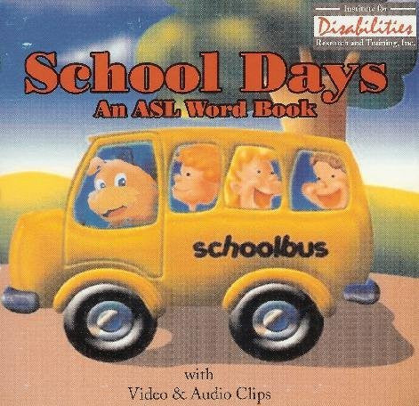 School Days - An ASL American Sign Language Word Book for Windows Only